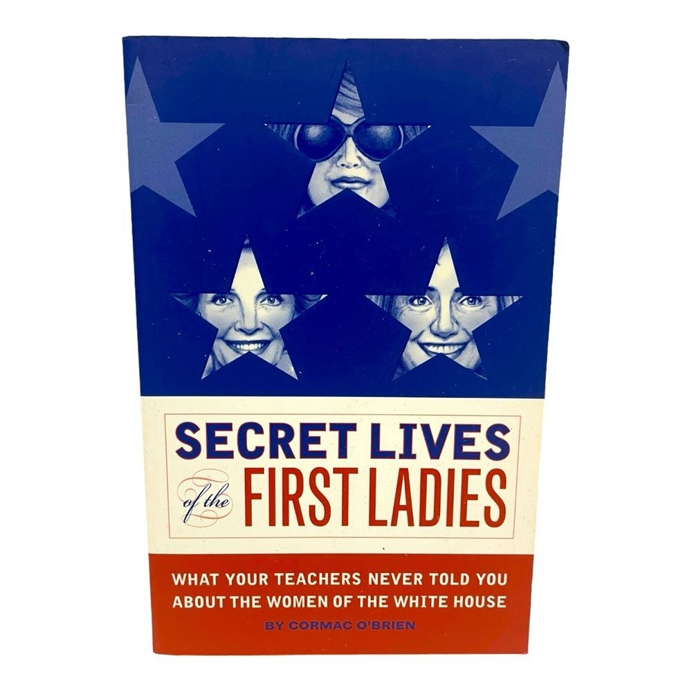 Book Secret Lives of the First Ladies by Cormac O'Brien